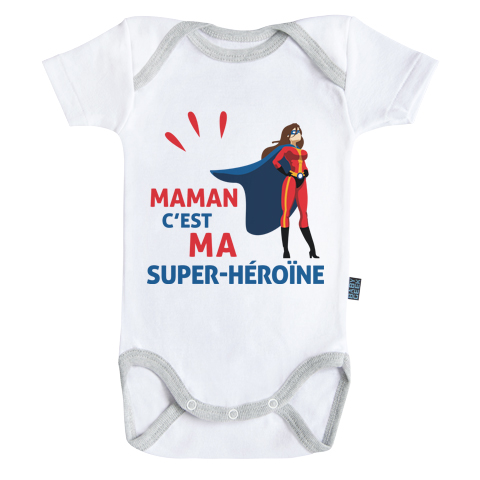 Maman c’est ma super-héroïne - Body Bébé manches courtes - Coton - Blanc - Coutures grises